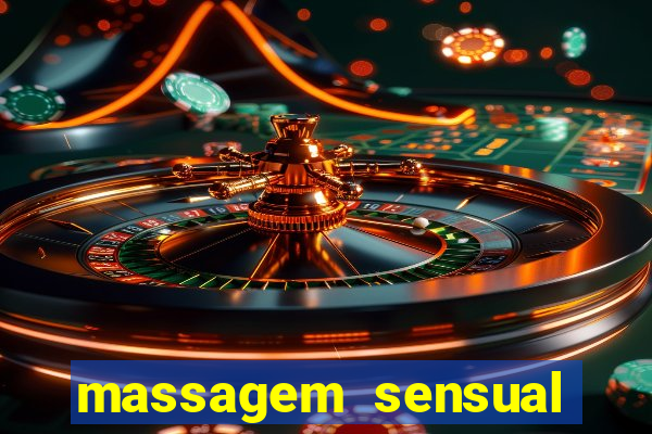 massagem sensual porto alegre