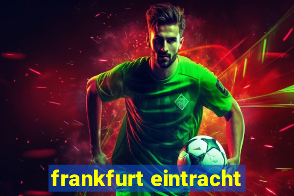 frankfurt eintracht