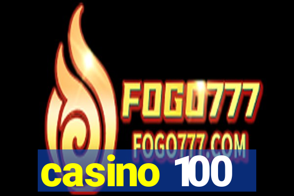 casino 100