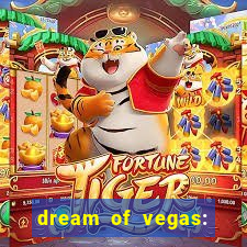 dream of vegas: slots casino