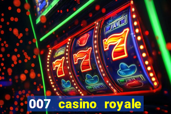 007 casino royale assistir online hd