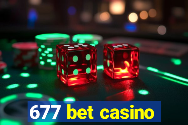 677 bet casino