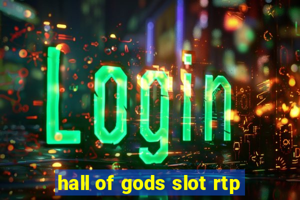 hall of gods slot rtp