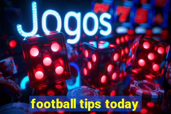 football tips today