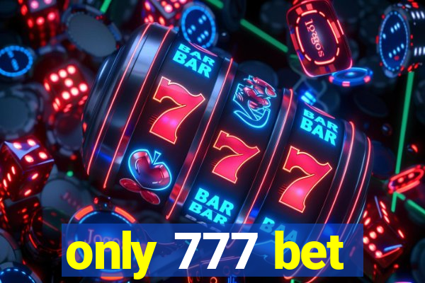 only 777 bet