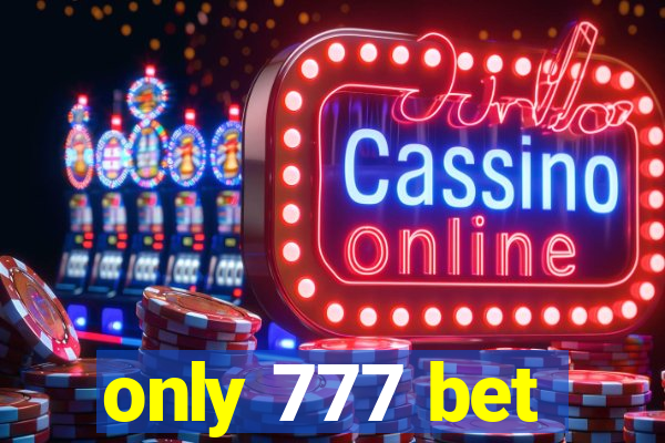 only 777 bet