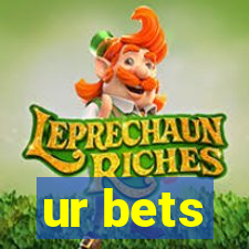 ur bets