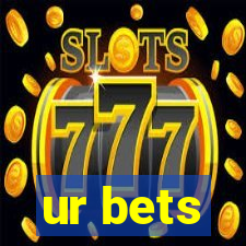 ur bets