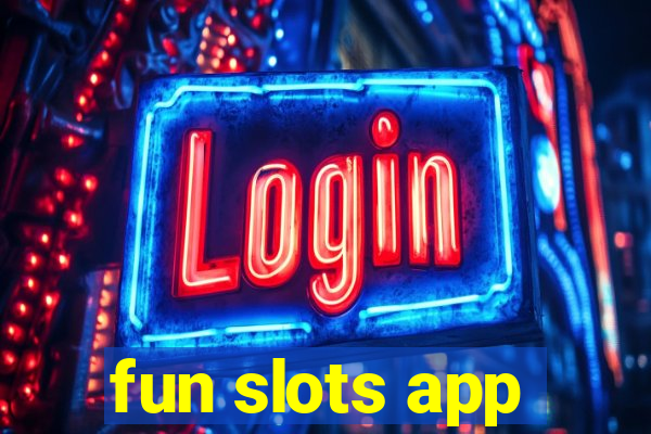 fun slots app