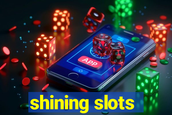 shining slots