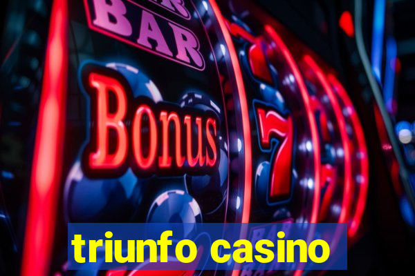 triunfo casino