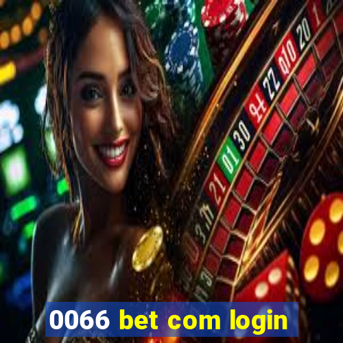 0066 bet com login