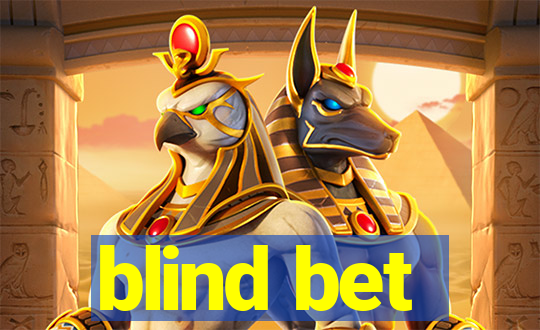 blind bet