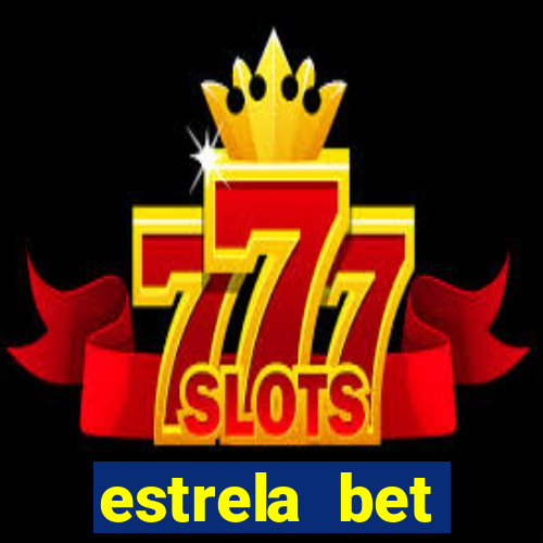 estrela bet horarios pagantes