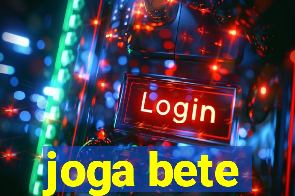 joga bete