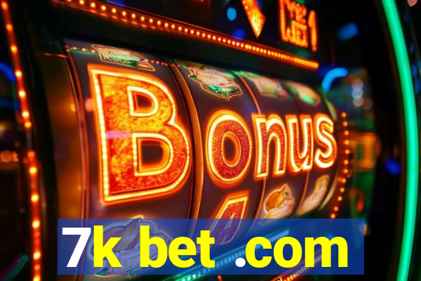 7k bet .com