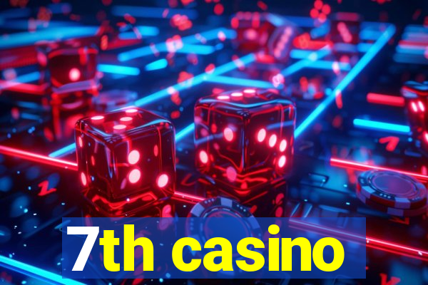 7th casino