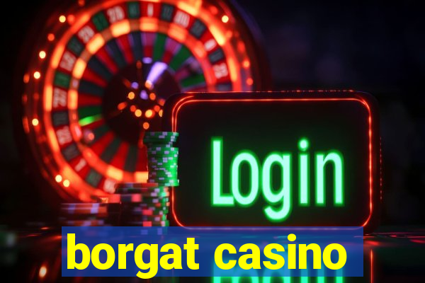 borgat casino