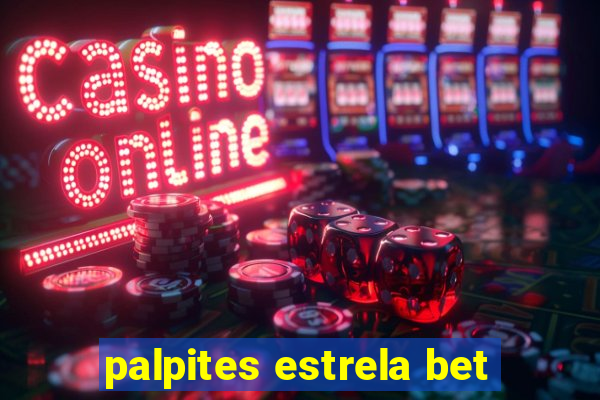 palpites estrela bet