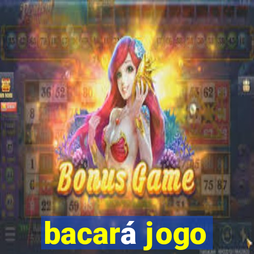 bacará jogo