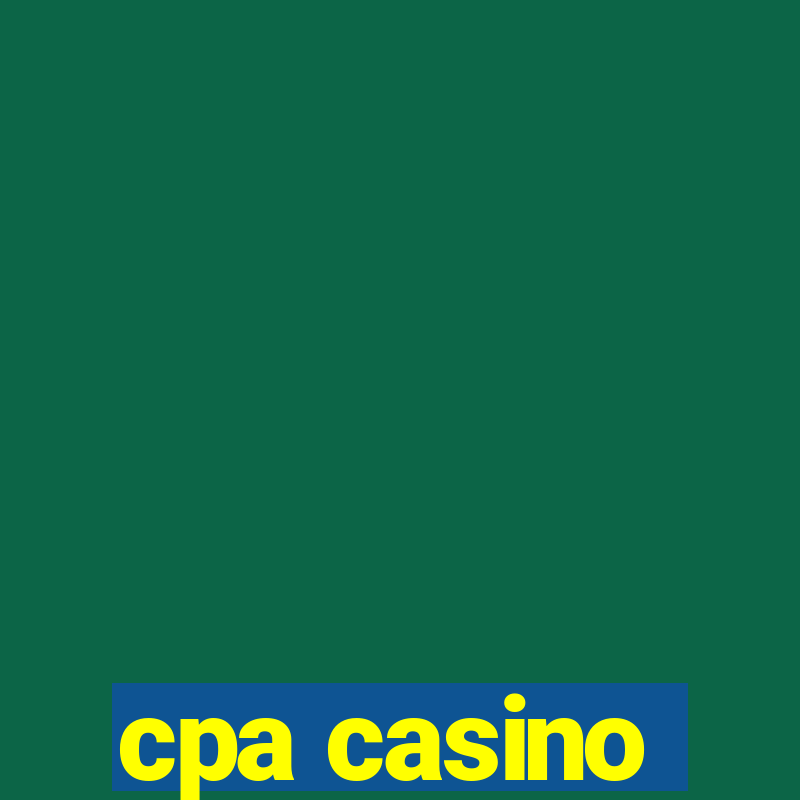 cpa casino