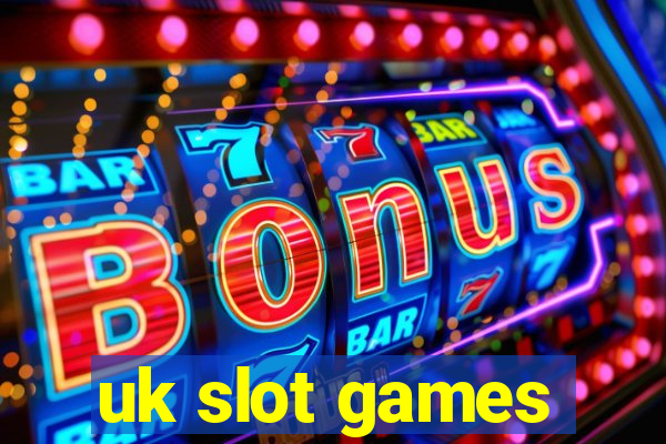 uk slot games