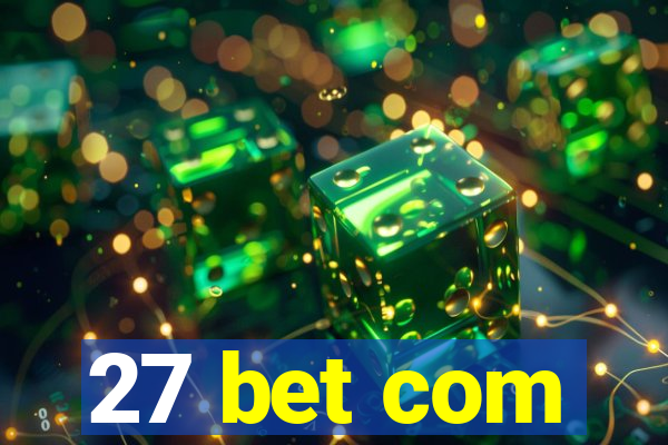 27 bet com