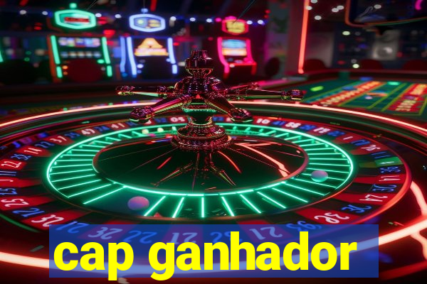 cap ganhador