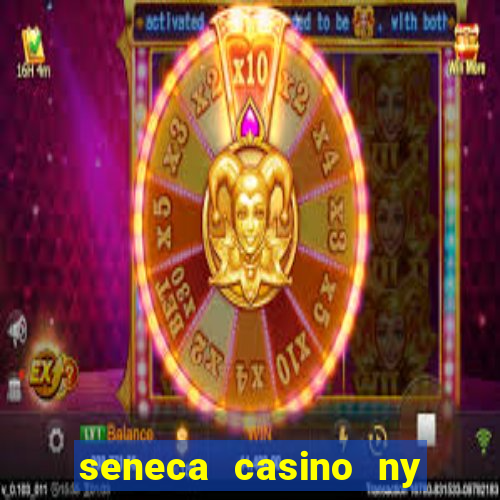 seneca casino ny niagara falls