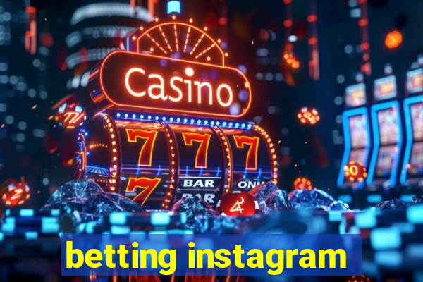 betting instagram