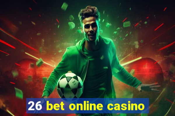 26 bet online casino