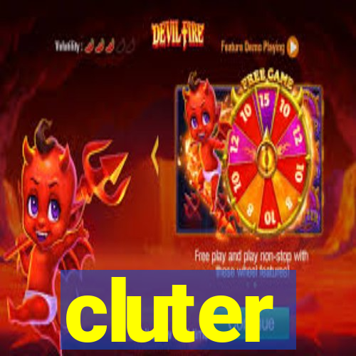 cluter