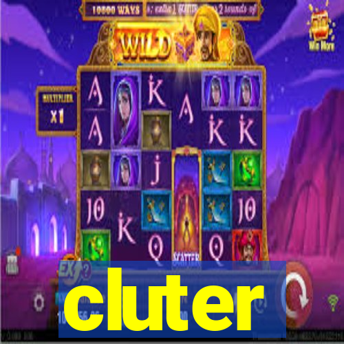 cluter