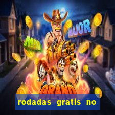 rodadas gratis no fortune tiger