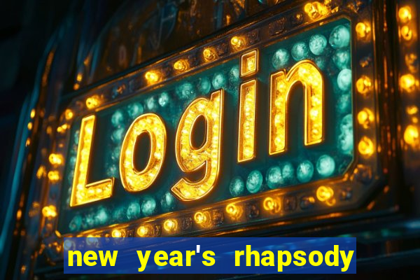 new year's rhapsody no. 68