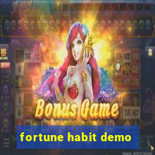 fortune habit demo