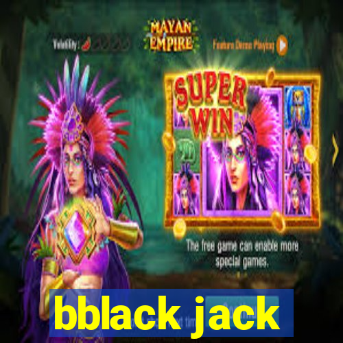 bblack jack