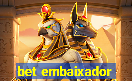 bet embaixador