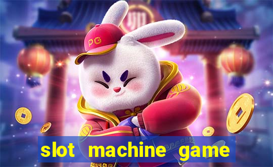 slot machine game for free