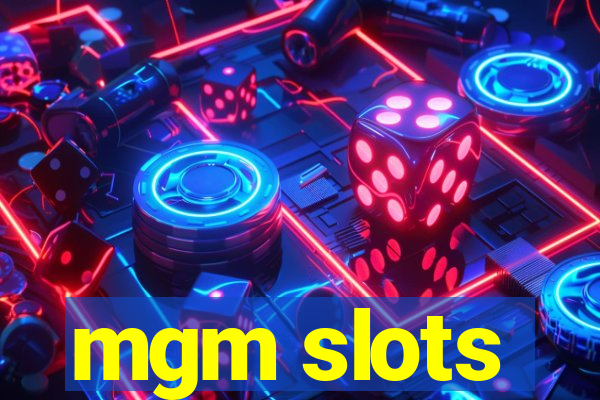 mgm slots