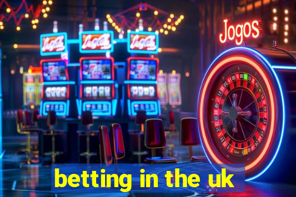 betting in the uk