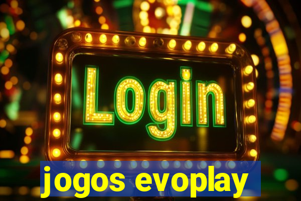 jogos evoplay