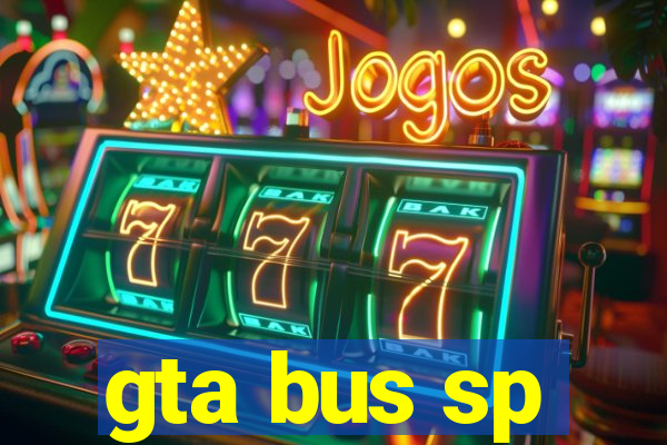 gta bus sp