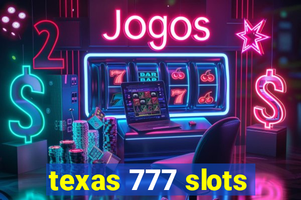 texas 777 slots