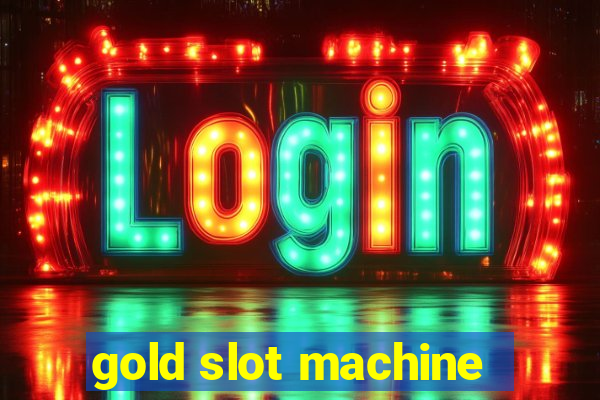 gold slot machine