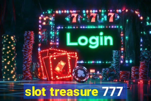 slot treasure 777