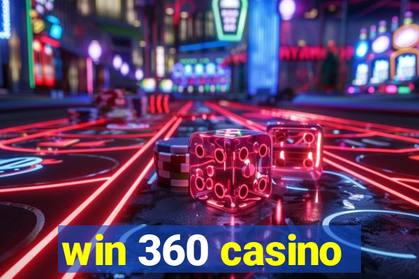 win 360 casino