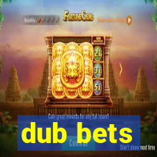 dub bets