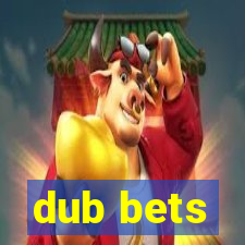 dub bets