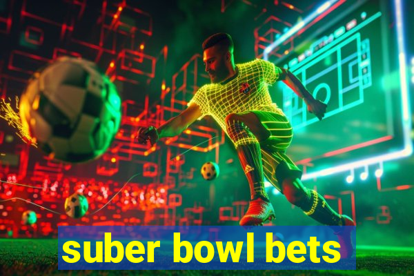 suber bowl bets